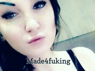 Made4fuking
