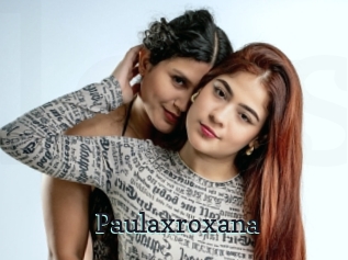 Paulaxroxana