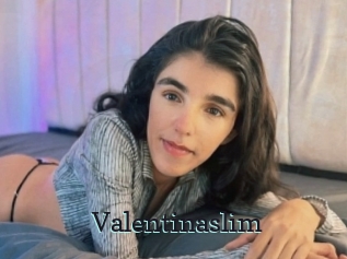 Valentinaslim